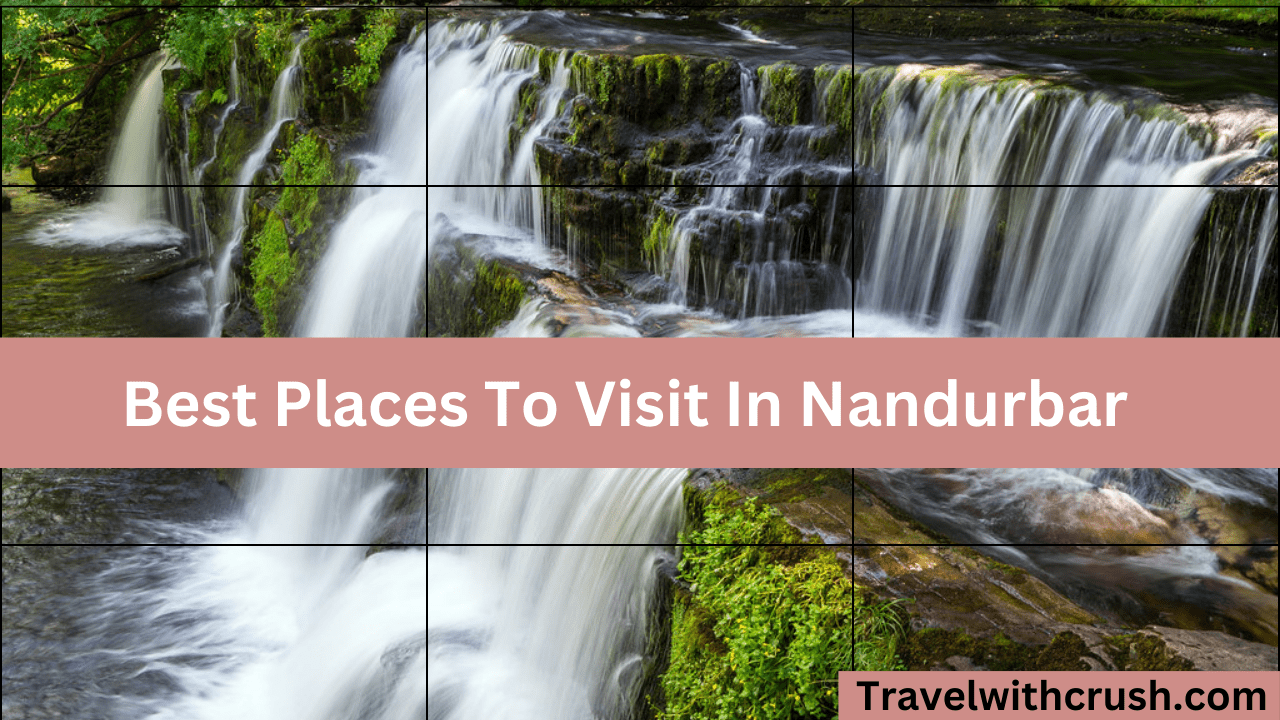 Best Places To Visit In Nandurbar