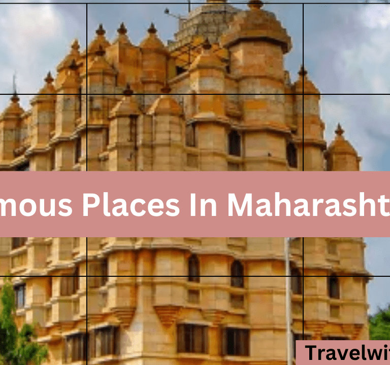 Unbelievable Top 10 Famous Places In Maharashtra 2024