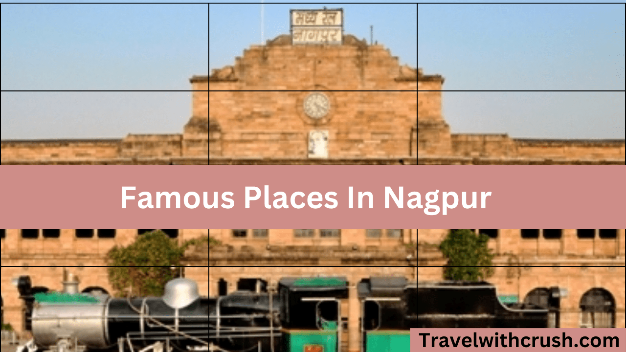 Top 10 Famous Places In Nagpur - Best Places To Visit In Nagpur